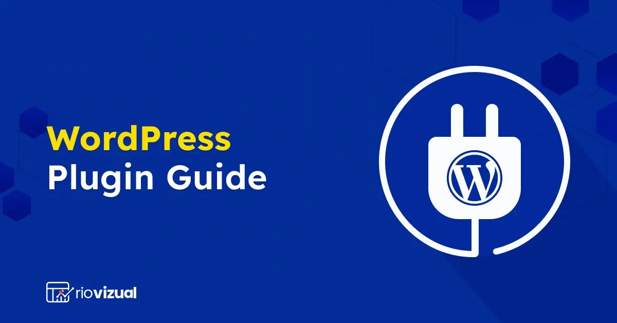 What Are WordPress Plugins? How They Work and How to Use?