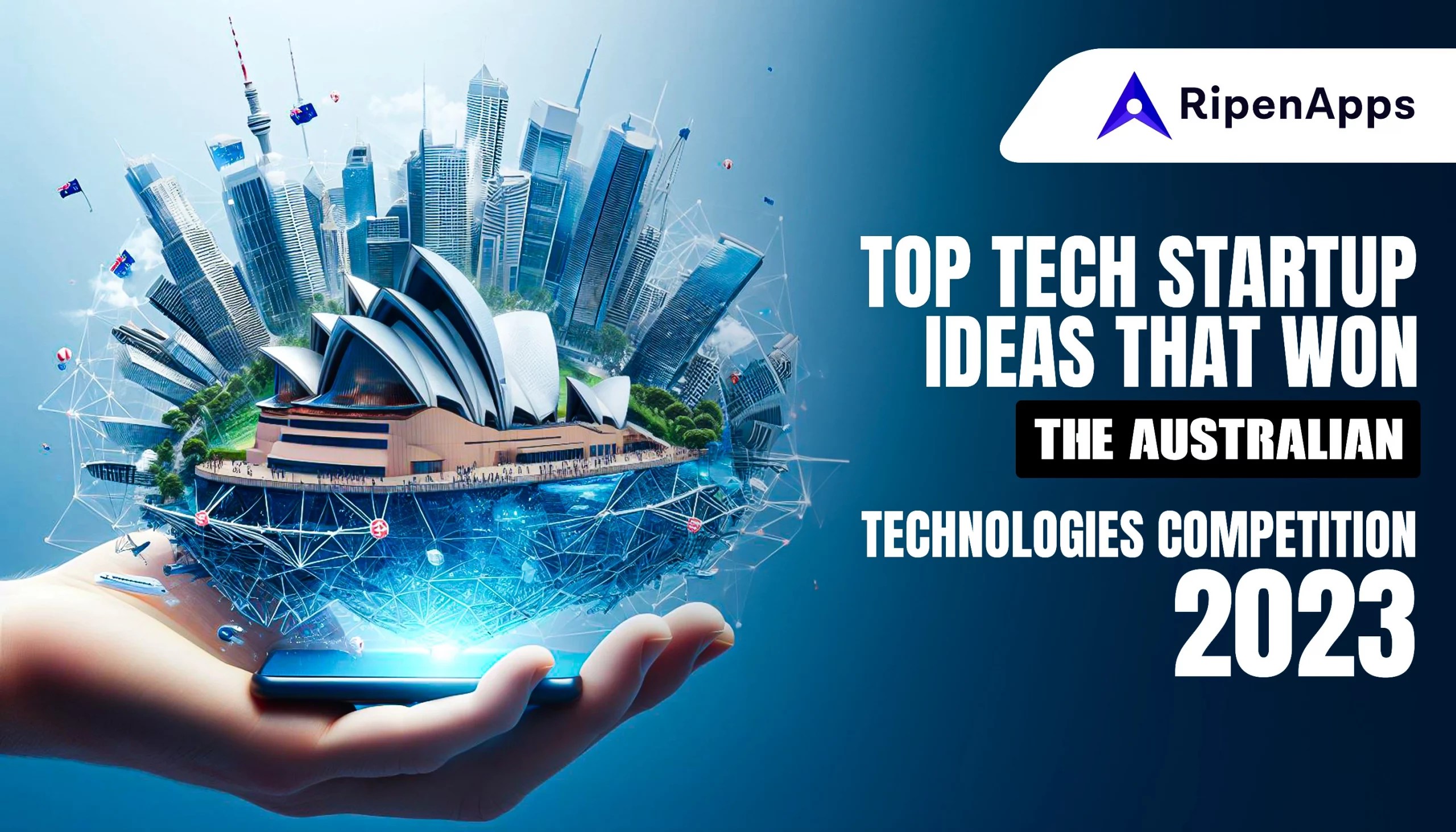 Tech Startup Ideas That Won Australian Technologies Competition 2023