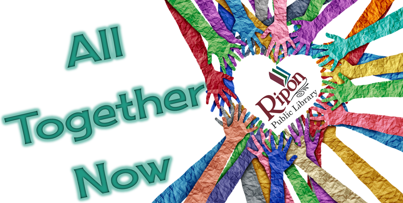 2023 Summer Library Program All Together Now! Ripon Public Library