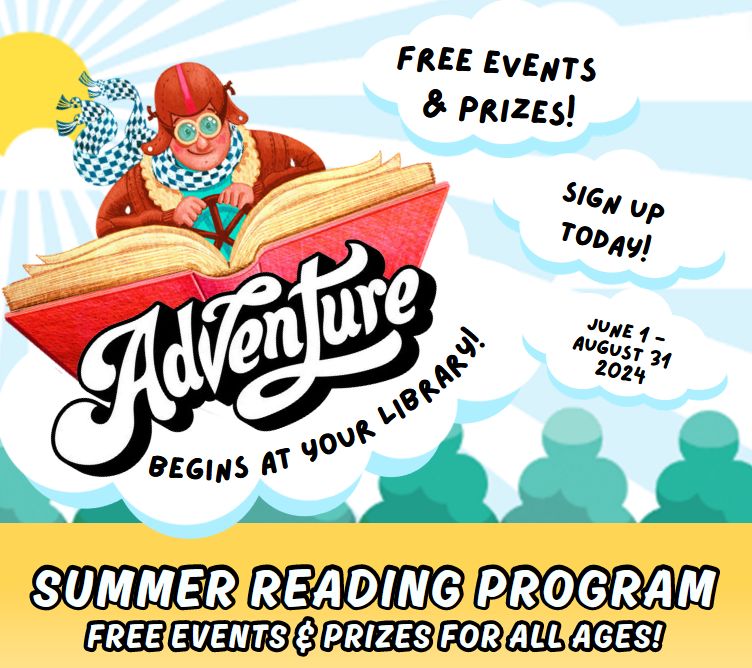 2024 Summer Library Program Adventure Begins at your Library! Ripon