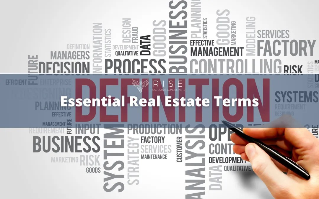 Essential Real Estate Terms RISE Real Estate Consultants