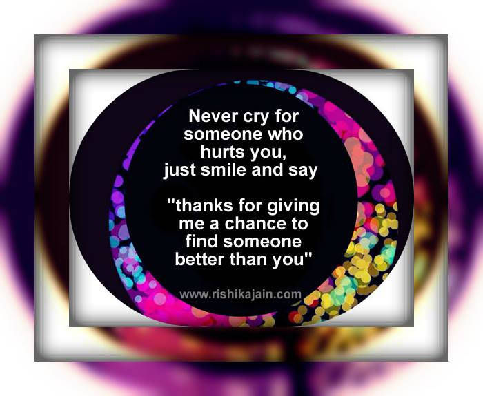 Thought for the day;Never cry for someone Inspirational Quotes