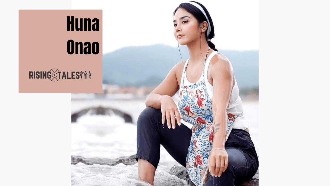 Huna Onao Age, Career, Family, Height, Hobbies, Boyfriend, Net Worth
