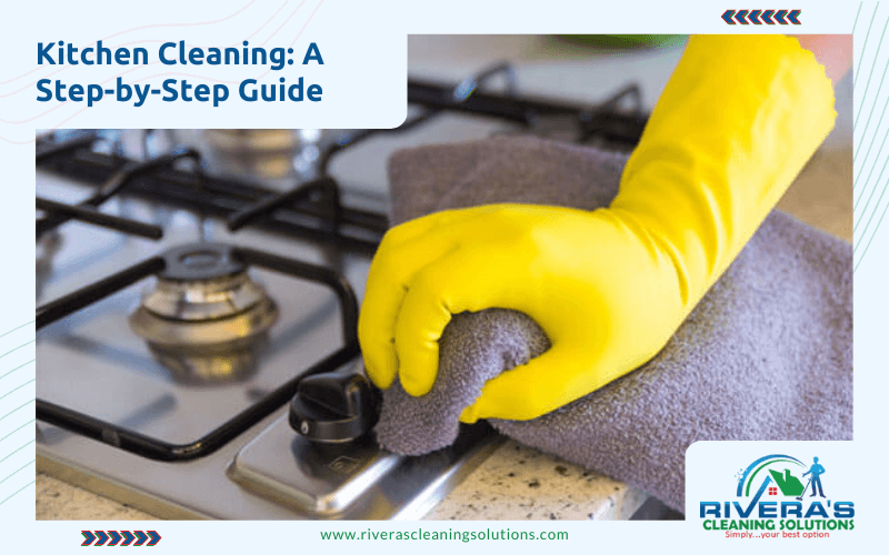 Kitchen Cleaning A StepbyStep Guide