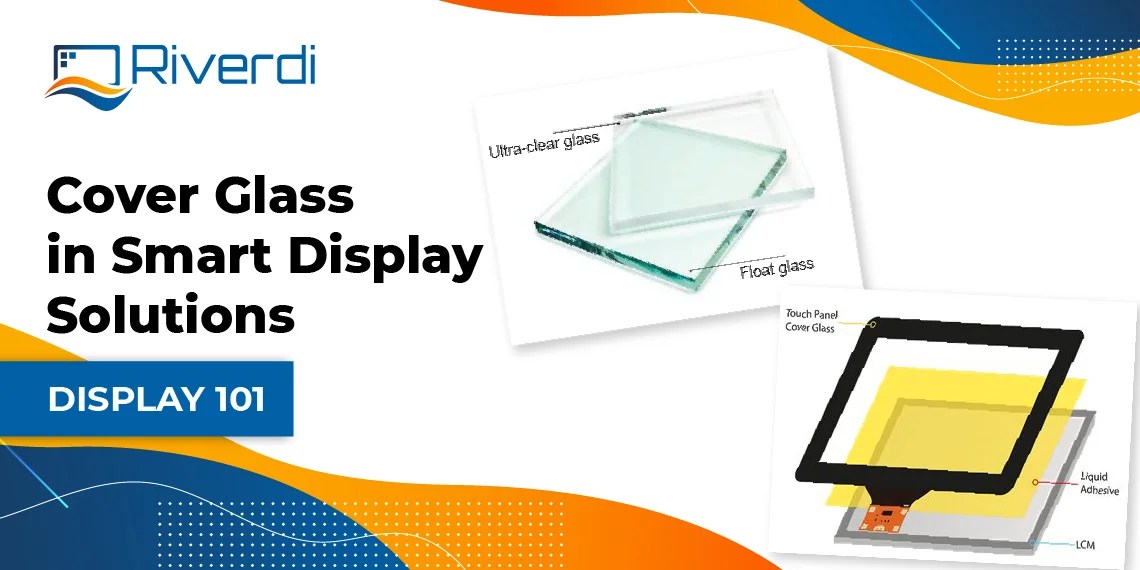 Cover Glass in Smart Display Solutions Riverdi