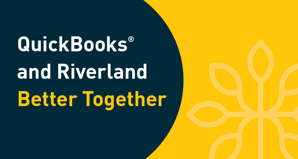Now Available QuickBooks® Integration for Riverland Business Accounts