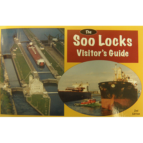 The Soo Locks Visitor’s Guide 2nd Edition River of History Museum