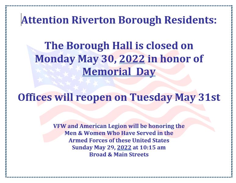 Borough Hall closed on Monday May 30, VFW & American Legion Gathering