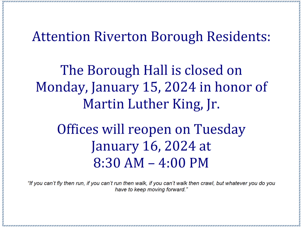 Borough Hall will be closed Monday, January 15 in honor of Martin