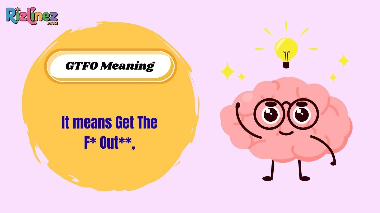 GTFO Meaning What It Really Stands For & How People Use It Online 2026