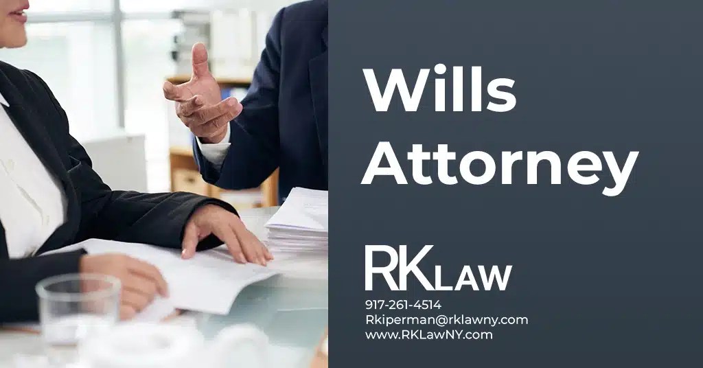 Wills Attorney Regina Kiperman, Esq., RK Law PC NYC Estate Planning