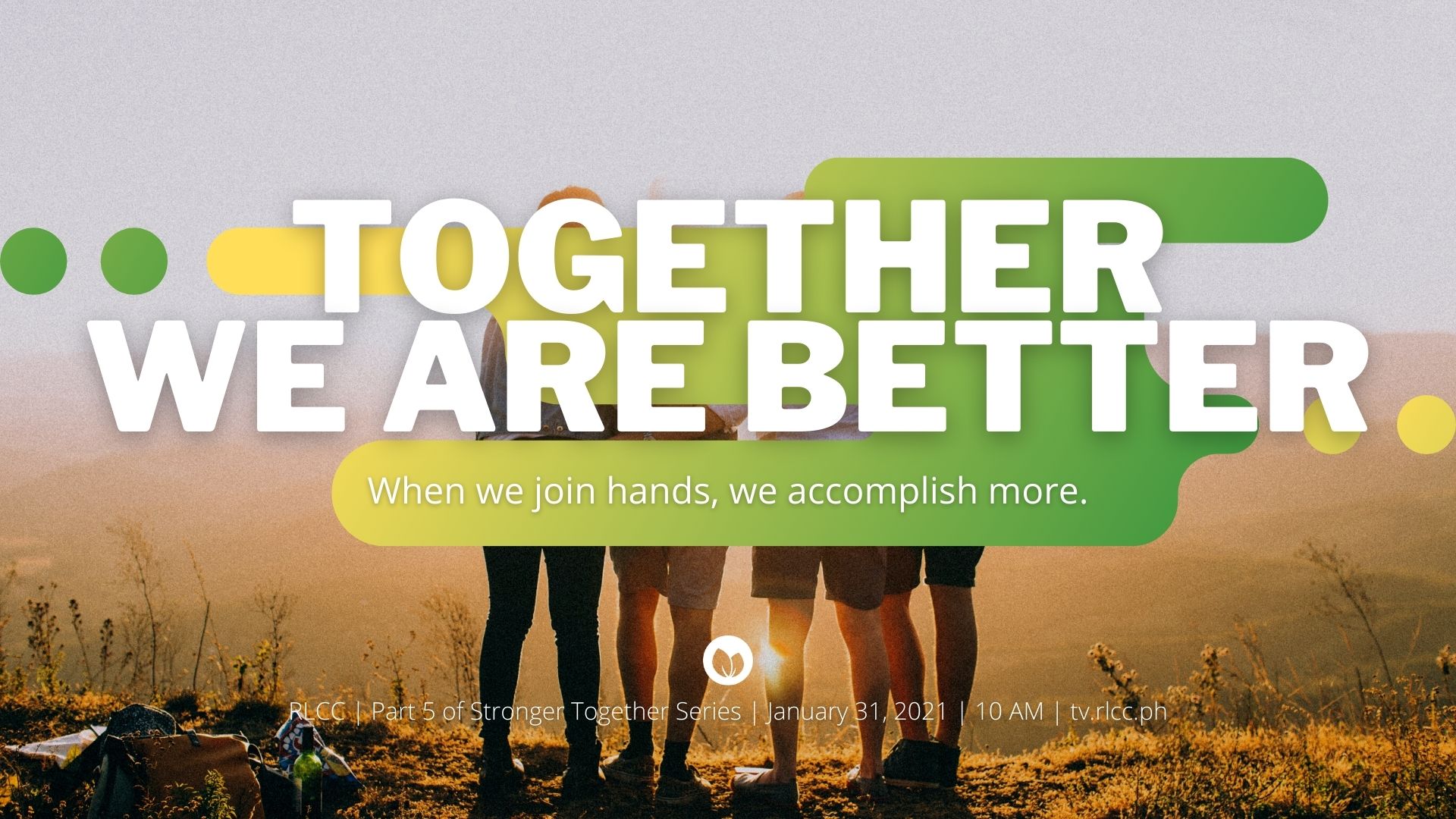 Together We Are Better RLCC