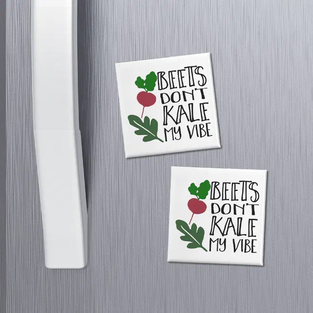 Beets Don't Kale My Vibe Zazzle