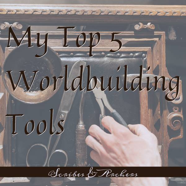 My Top 5 Worldbuilding Tools Scribes & Archers