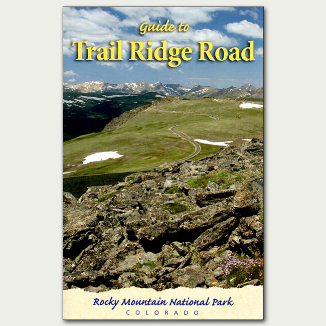 Guide to Trail Ridge Road Rocky Mountain Conservancy