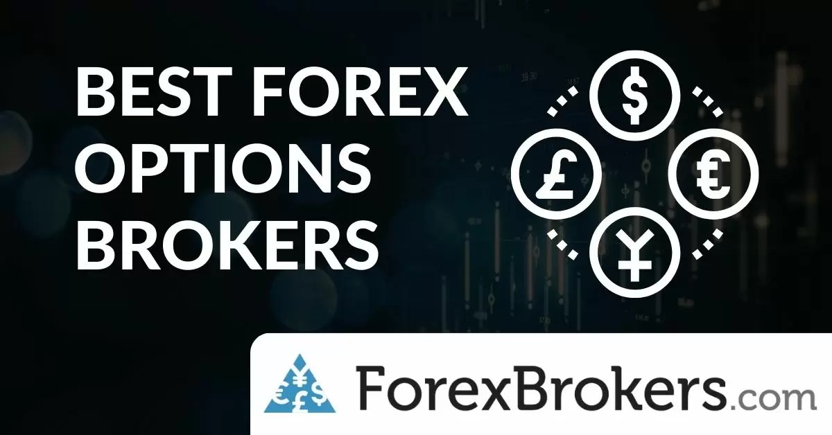 6 Best Forex Brokers for Options Trading of September 2024