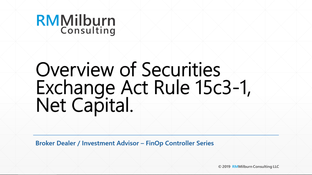 US BrokerDealer Minimum Net Capital Requirements RM Milburn