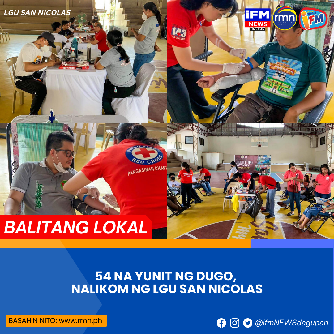 54 NA YUNIT NG DUGO, NALIKOM NG LGU SAN NICOLAS RMN Networks