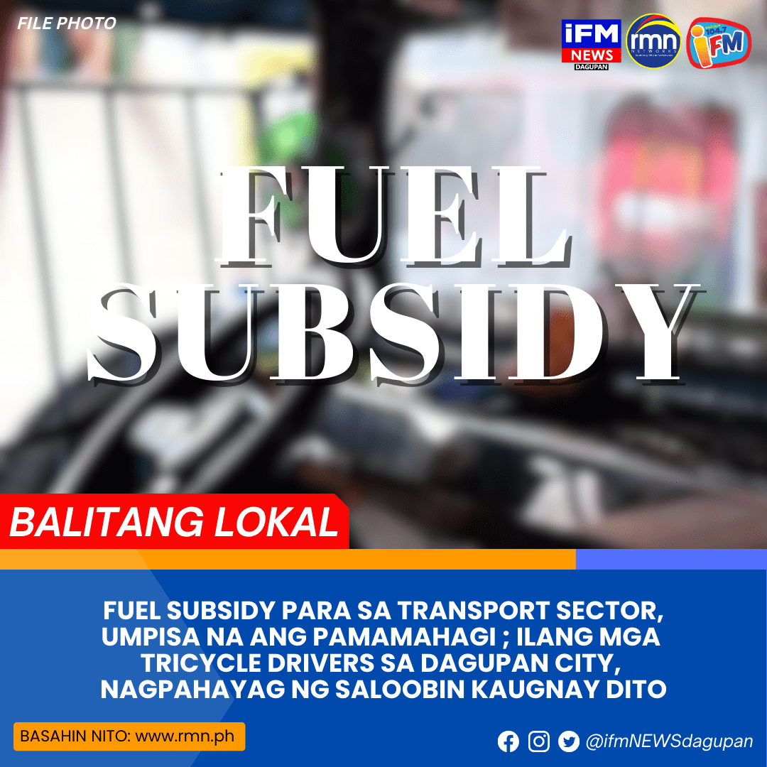 FUEL SUBSIDY PARA SA TRANSPORT SECTOR, UMPISA NA ANG PAMAMAHAGI ; ILANG