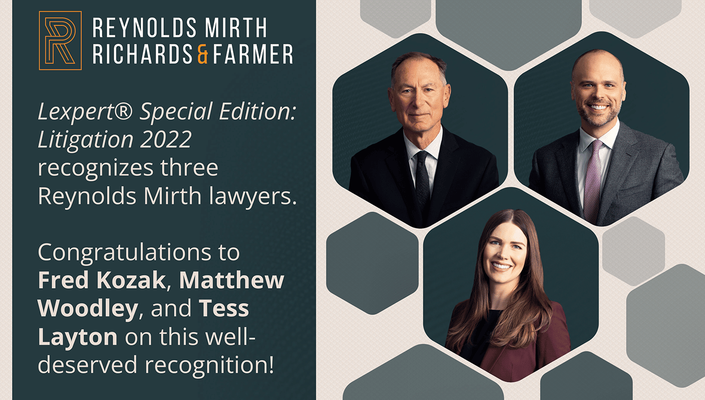 Lexpert Special Edition Litigation Reynolds Mirth Richards & Farmer LLP