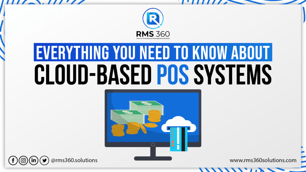 Everything You Need to Know About CloudBased POS Systems RMS 360