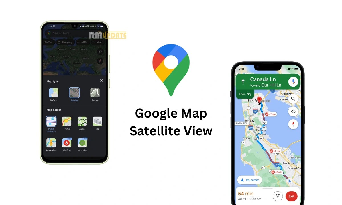 How To Enable Satellite View In Google Maps On Android & iPhone?