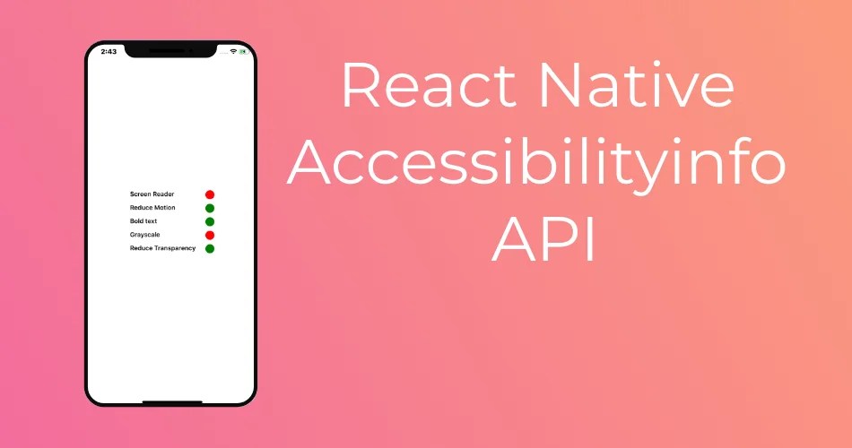 React Native Accessibilityinfo API React Native Master