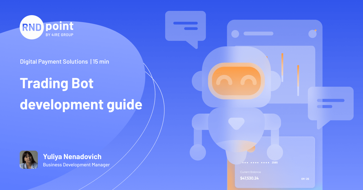 Trading Bot Development Guide Costs Strategy, Team, and Steps RNDpoint