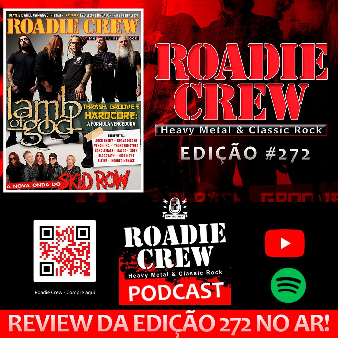 ROADIE CREW podcast/review da edição 272 no ar; veja o vídeo Roadie Crew