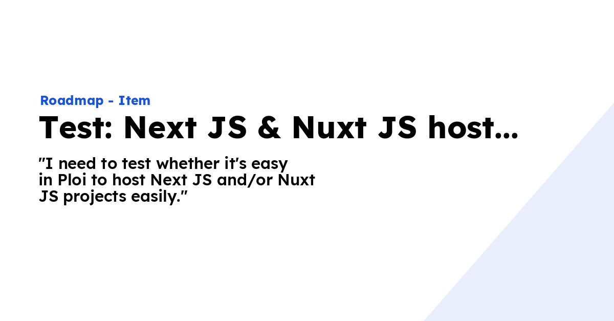 Test Next JS & Nuxt JS hosting Ploi Roadmap