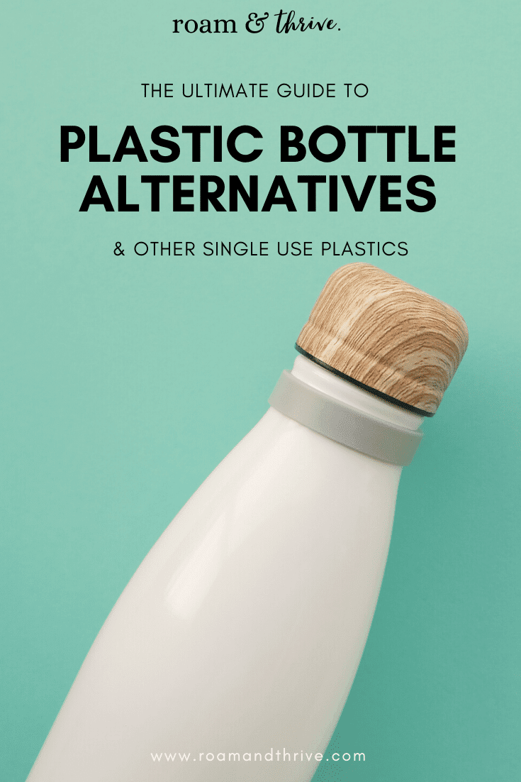 The Best Plastic Bottle Alternatives & Other SingleUse Plastics