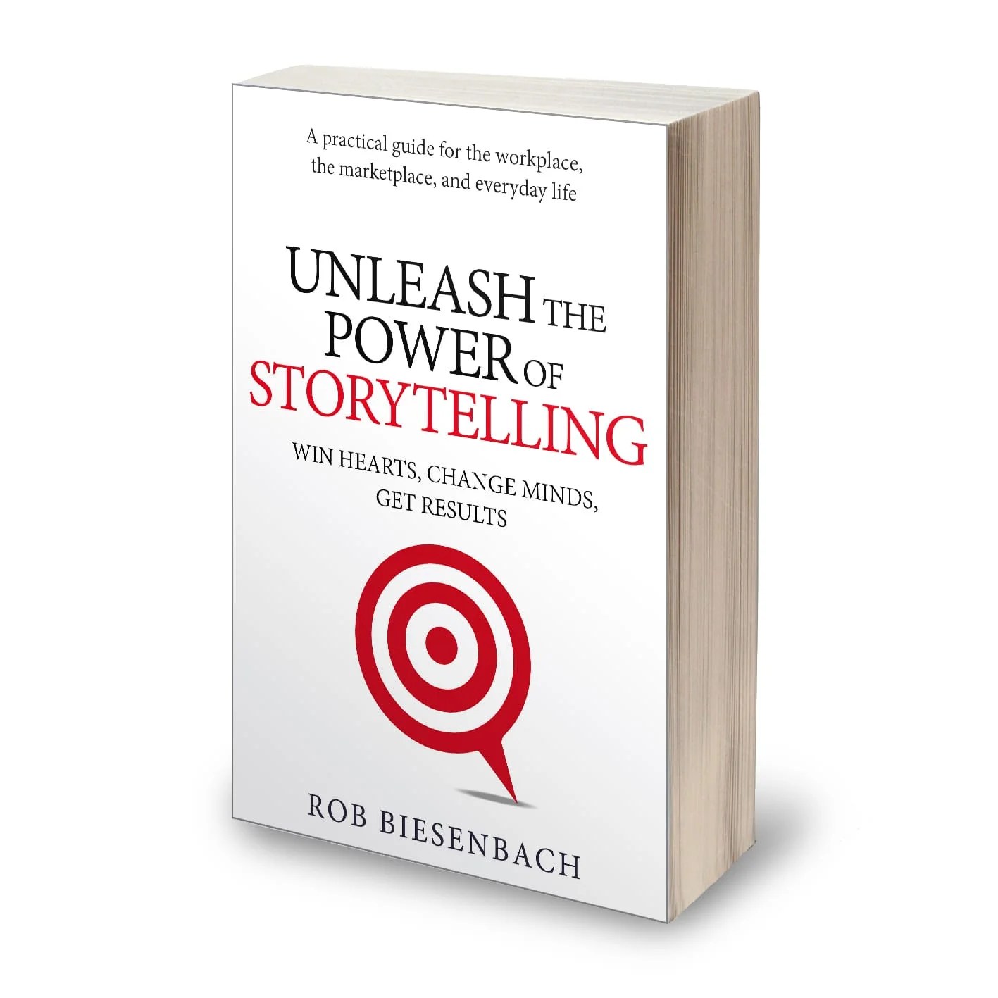 Now on Sale Unleash the Power of Storytelling Rob Biesenbach(04)