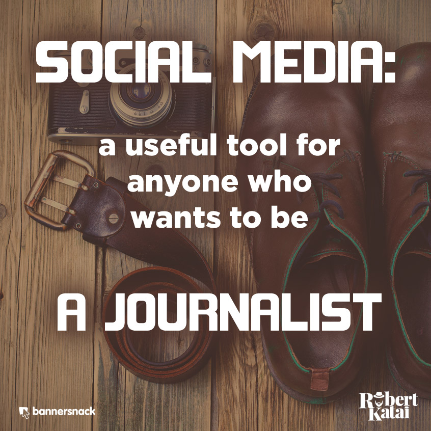 Social media a useful tool for anyone who wants to be a journalist