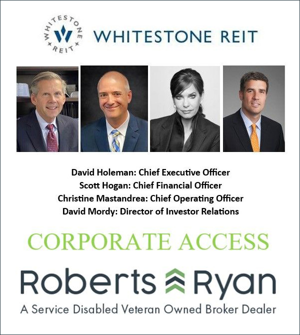 Roberts & Ryan Corporate Access Series Hosts Whitestone REIT March 13