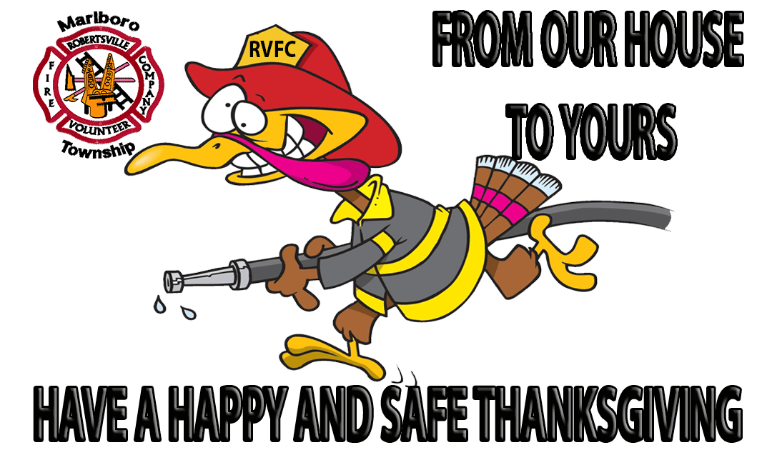 Happy Thanksgiving Fire Safety Robertsville Volunteer Fire Company
