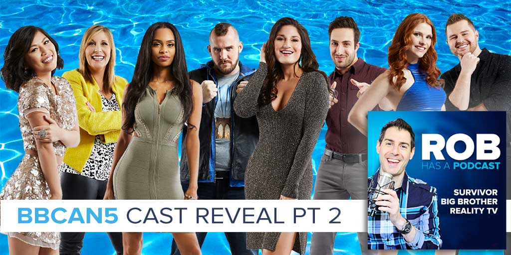 Big Brother Canada 2017 BBCAN5 Cast Reveal Podcast Interviews Part 2