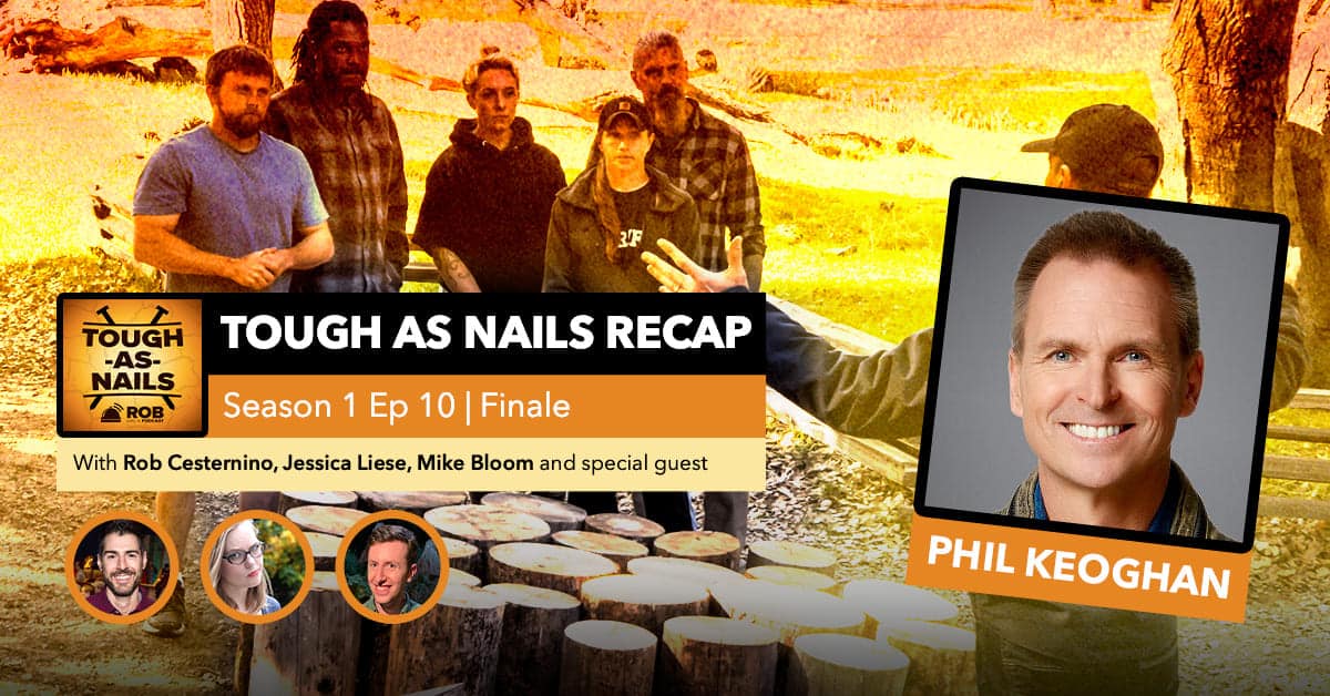 Tough as Nails Season 1, Episode 10 FINALE Recap