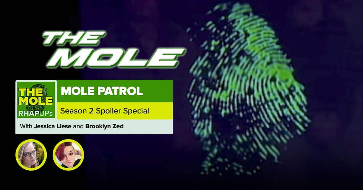 The Mole Season 2 Spoiler Special Mole Patrol