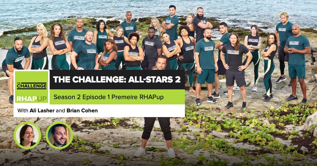 The Challenge AllStars 2 Premiere Recap Podcast
