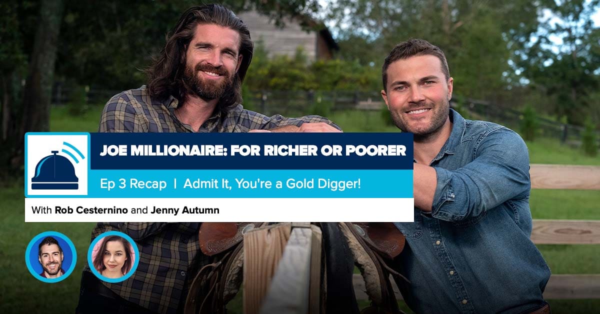 Joe Millionaire For Richer or Poorer Episode 3 Recap