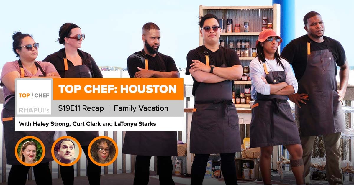 Top Chef Houston Episode 11 Recap
