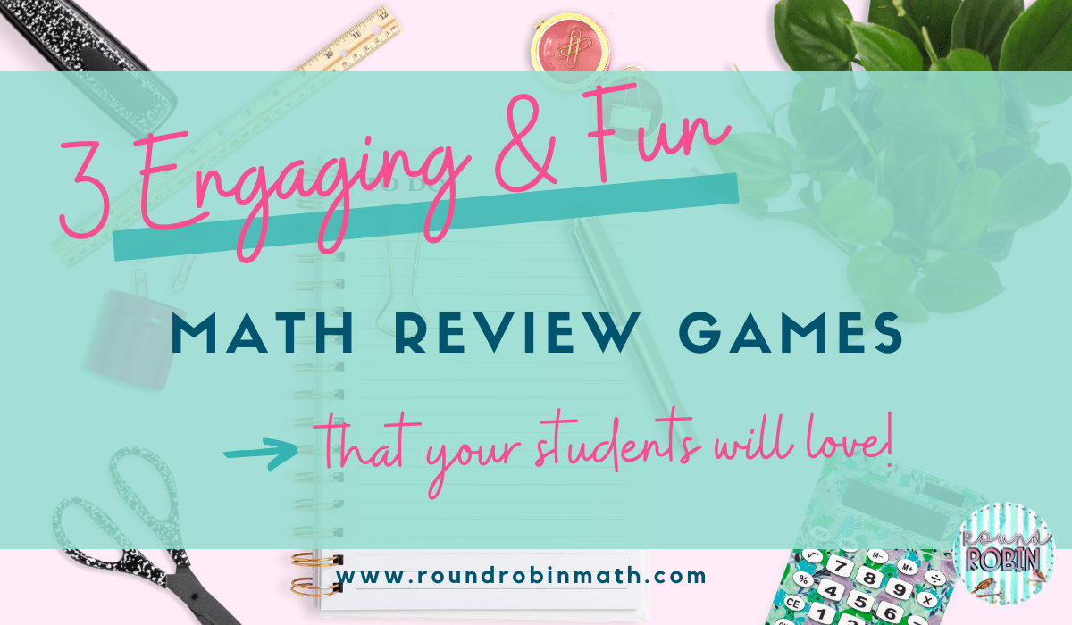 3 Engaging and Fun Math Review Games that your Students will LOVE
