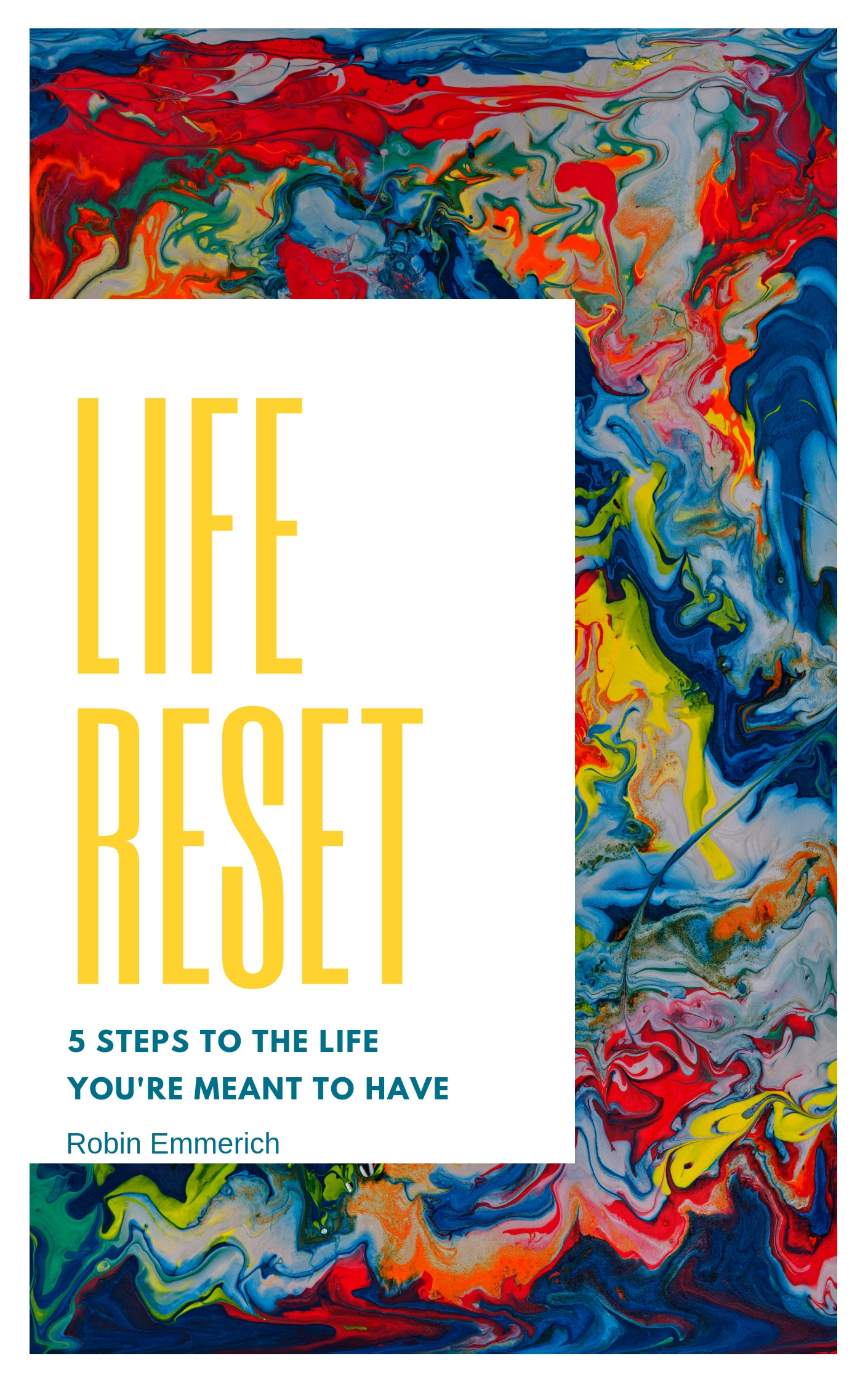 Life Reset Robin Emmerich Transformational Life Coach