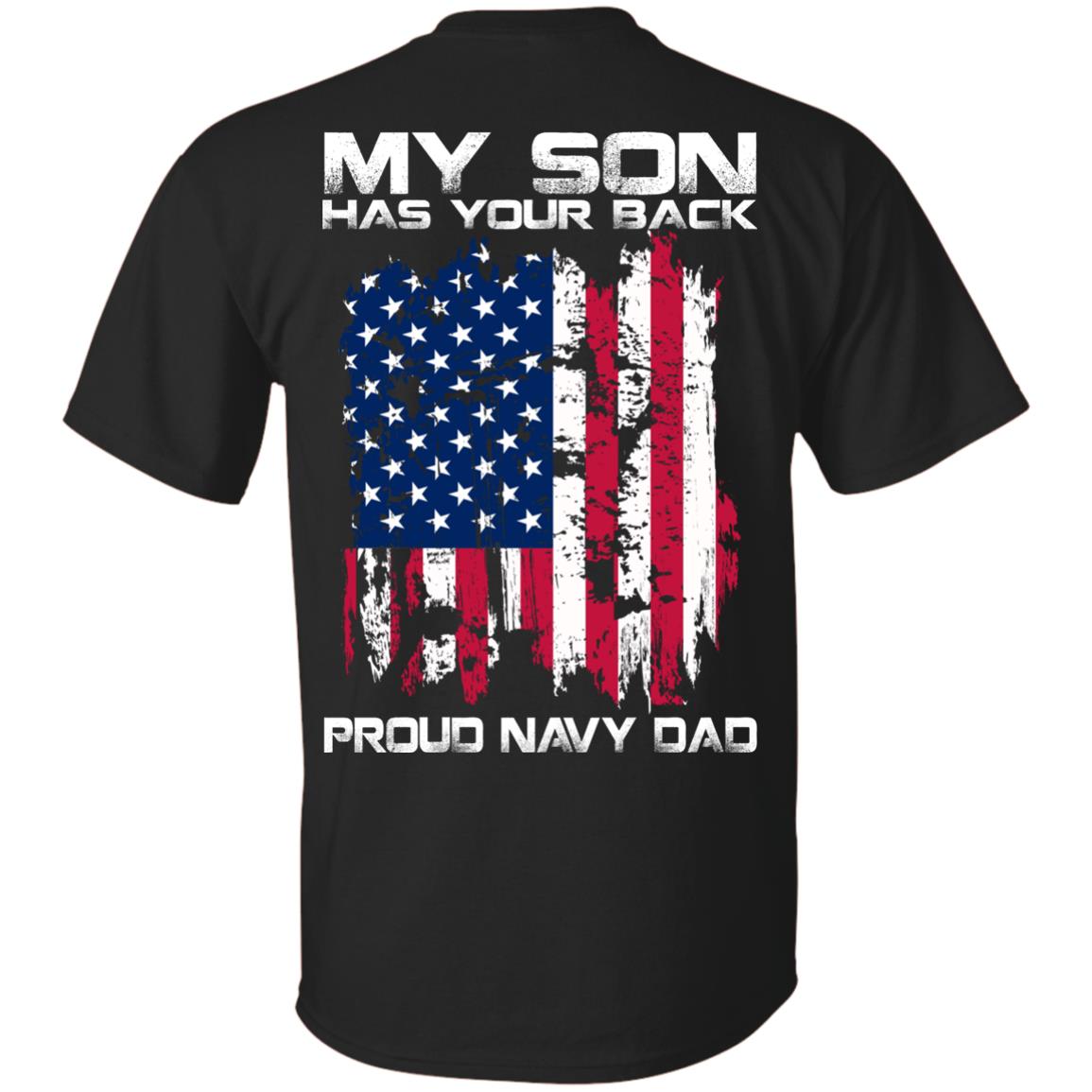 My son has your back pround navy dad t shirt, long sleeve, hoodie