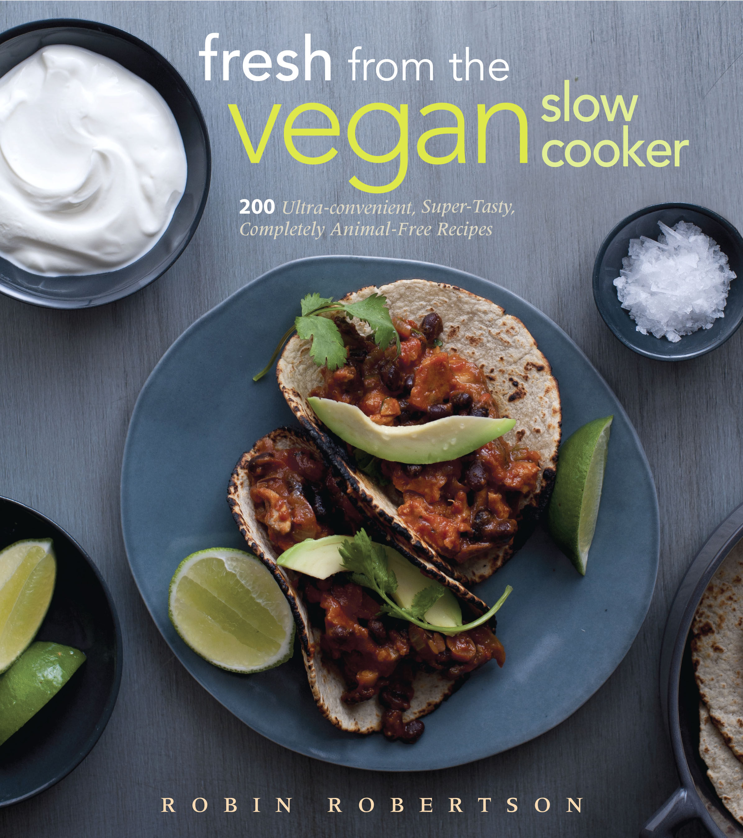 Surprising Slow Cooker Recipes + Cookbook Giveaway Robin Robertson