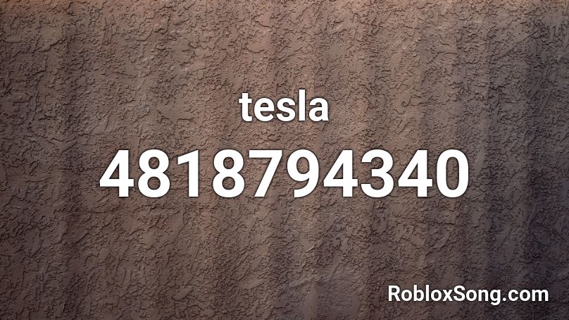 Club Tesla Roblox Songs