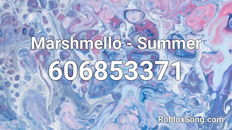 Marshmello Summer Roblox ID Roblox music codes