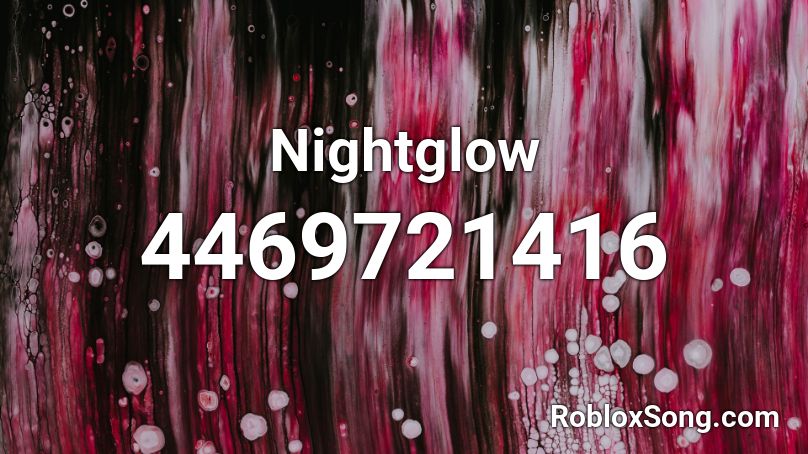 Nightglow Roblox ID Roblox music codes