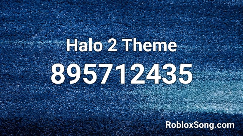 Halo 2 Theme Roblox ID Roblox music codes
