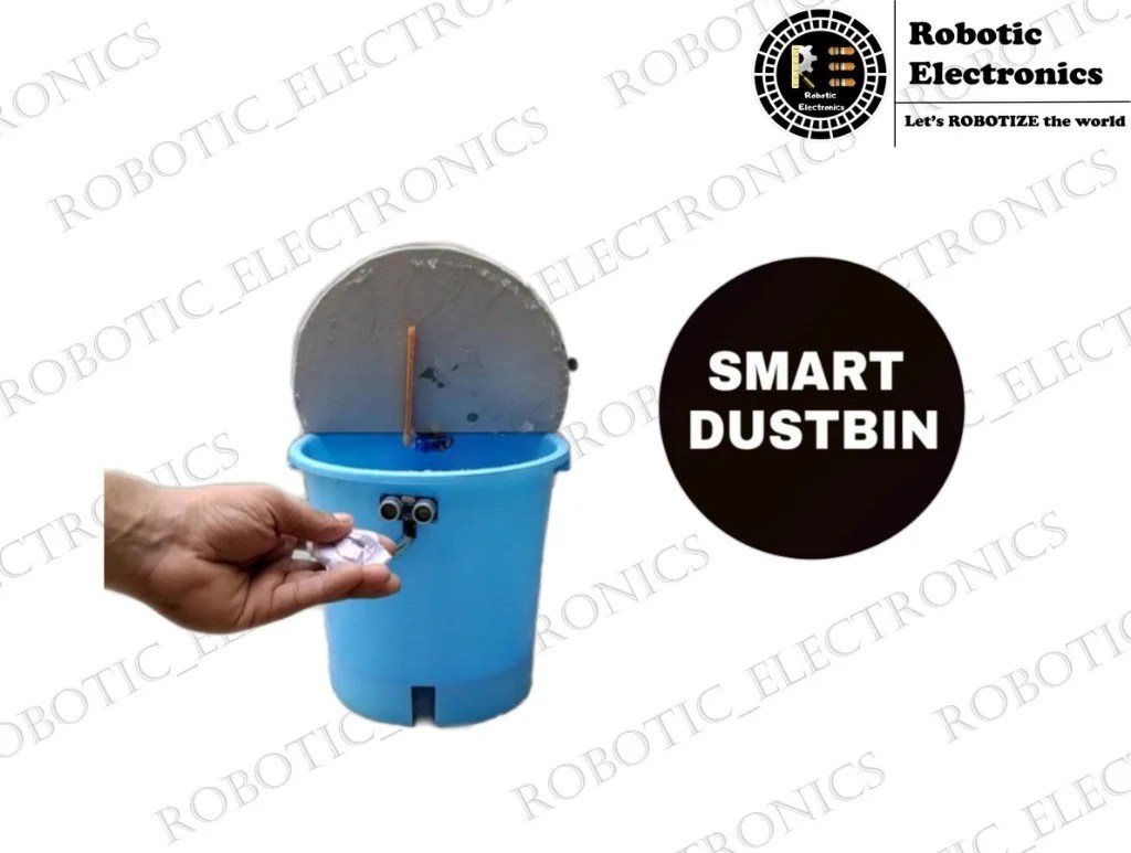 Smart dustbin ROBOTIC ELECTRONICS